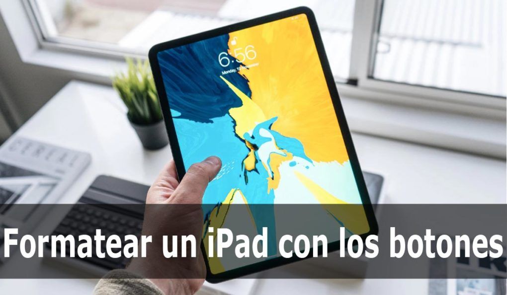 C Mo Restaurar Un Ipad De F Brica Gratis