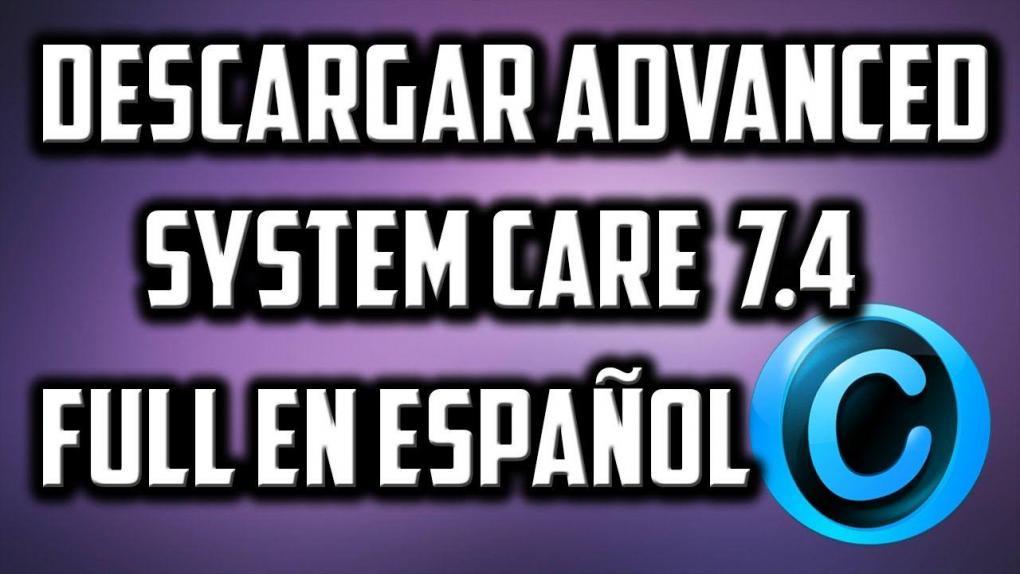 Download and install Advanced System Care FULL in Spanish.