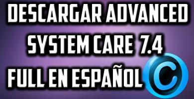 Descargar e instalar Advanced System Care FULL en Español.