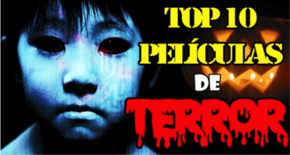 TOP 10 películas que sí dan miedo
