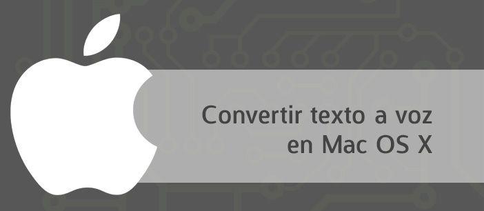 Convertir texto a voz usando Loquendo en Mac.