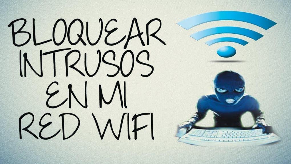 Bloquear a intrusos de nuestra red Wi-Fi.