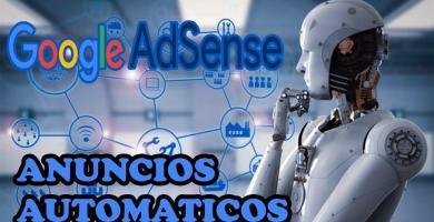 En este post te enseñaremos qué son los anuncios automáticos de Google AdSense, cuáles son sus beneficios y cómo los puedes activar. ¡ENTRA!