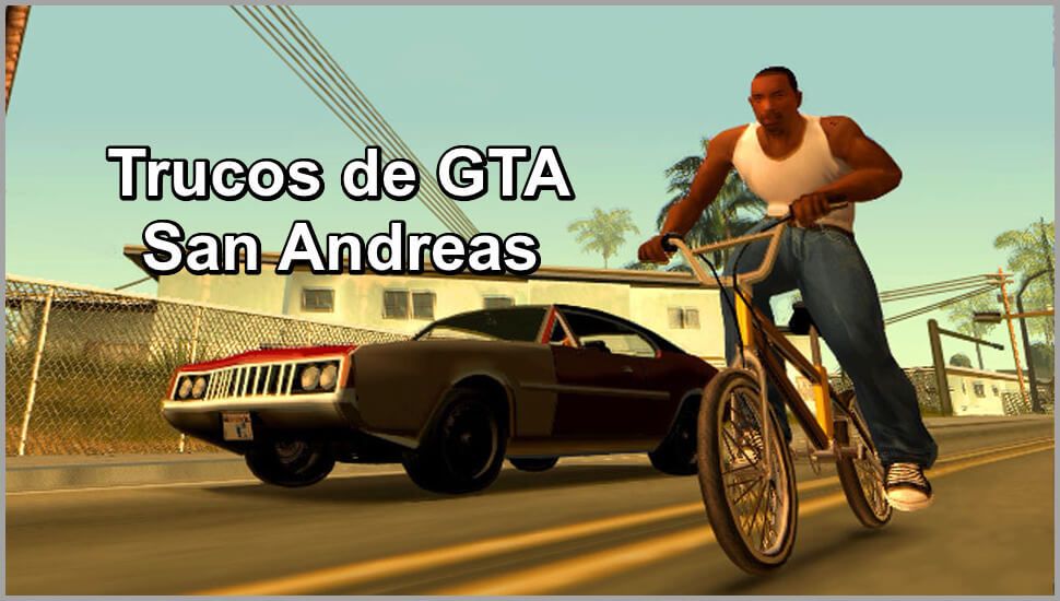 Ve aquí ⭐ TRUCOS de GTA San Andreas ✅ tanto en PC, Xbox, Xbox 360, PS2, PS3 y PS4 ⭐ y así disfrutar al máximo de este juego.