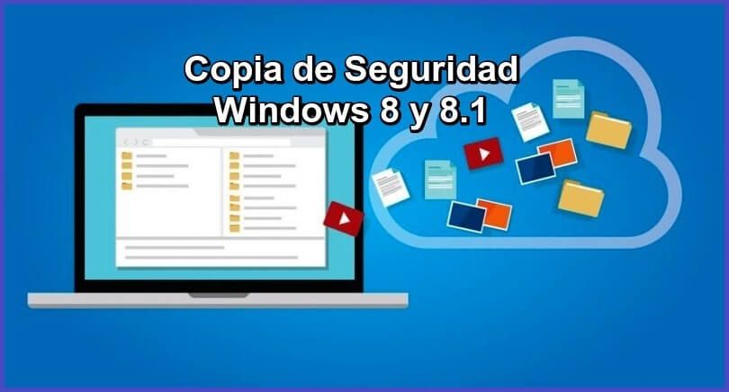 Aprende cómo HACER una COPIA de SEGURIDAD ✅ completa de tu sistema operativo WINDOWS 8 y 8.1 ⭐ paso a paso, fácil y práctico. ¡ENTRA!