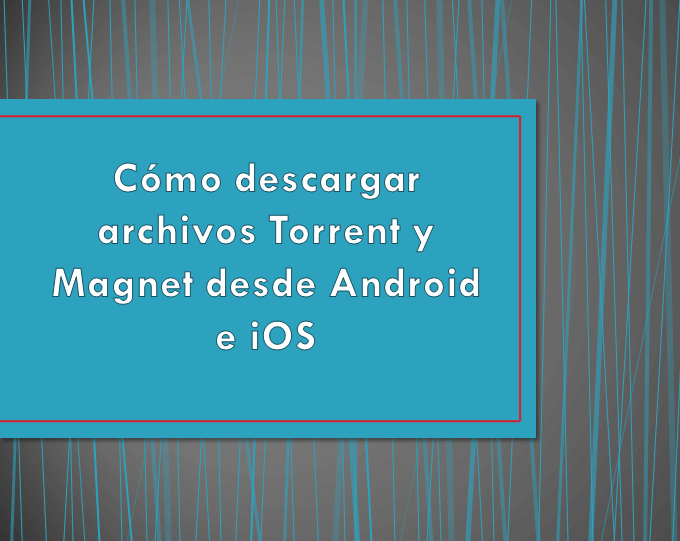 ⭐ Ve cómo puedes descargar ARCHIVOS TORRENT ✅ y Magnet desde tu dispositivo Android o Apple (iOS) de forma GRATIS, FÁCIL y paso a paso.