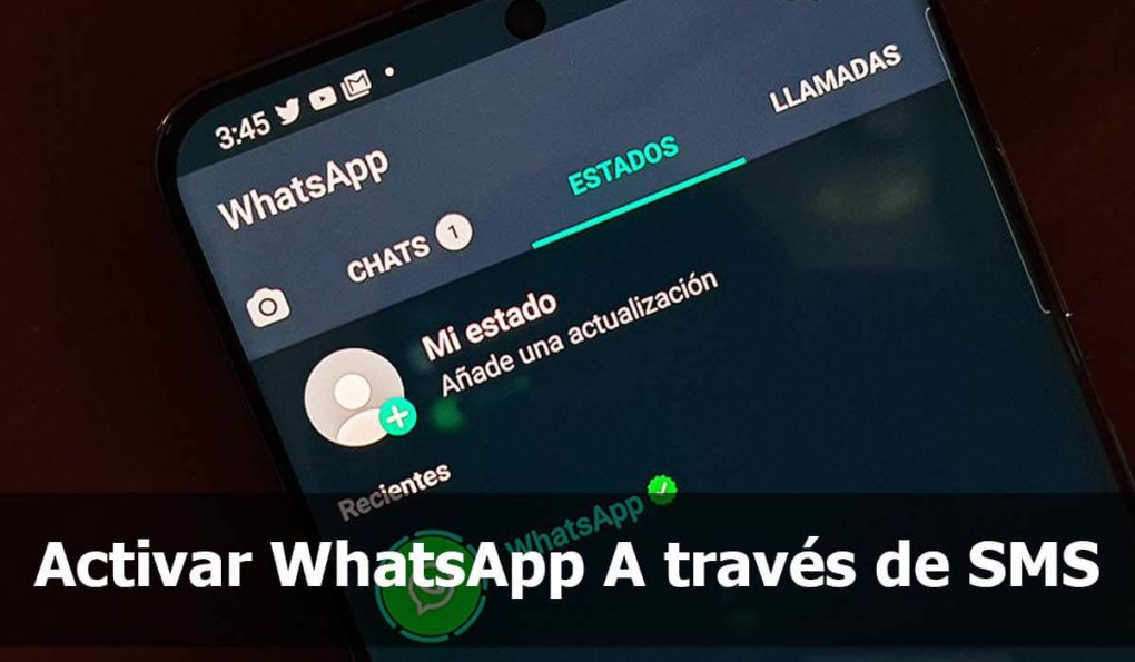 ? Cómo ACTIVAR WHATSAPP con o SIN CÓDIGO de verificación
