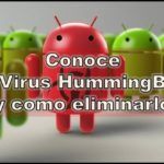 ¿Sabes qué es y cómo ⭐ ELIMINAR el VIRUS o Malware HUMMINGBAD? ✅ ENTRA AQUÍ para aprender cómo Detectar y Eliminar el virus HummingBad.